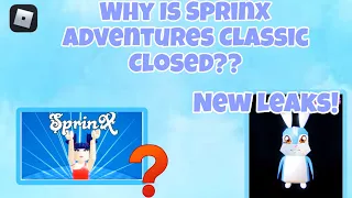 {[Roblox]} Why Is Sprinx Adventures Classic Closed?!| Sprinx Adventures Leaks!