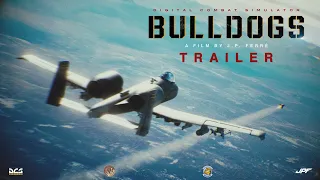 DCS: BULLDOGS - Trailer (2023)