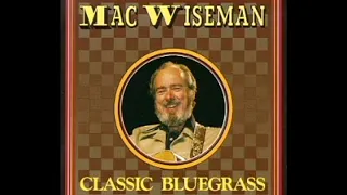 Classic Bluegrass [1989] - Mac Wiseman