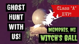 Mystic Mitten Paranormal II Memphis, Michigan Witch's Ball Investigation