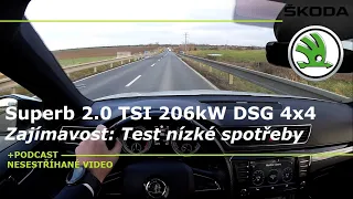 Škoda Superb Combi 2.0 TSi DSG 206kW 4x4 - Test průměrné spotřeby s výkladem za volantem.