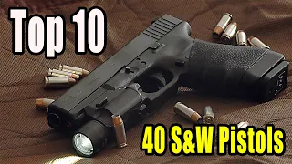 Top 10 40 S&W Pistols In The World 2022 | MilitaryTube