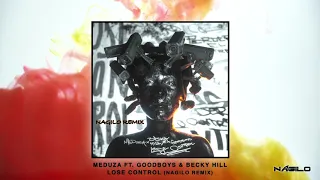 Meduza Ft  Goodboys & Becky Hill - Lose Control (Nagilo Remix)