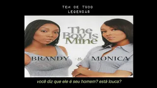 brandy, monica - the boy is mine (TRADUÇÃO/LEGENDA)