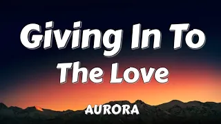 AURORA - Giving In To The Love (Visualiser) (Song Lyrics)