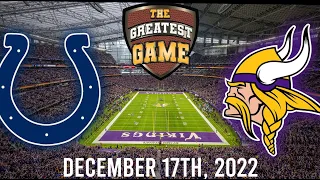 Indianapolis Colts vs. Minnesota Vikings (December 17, 2022) - The Greatest Game