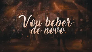 Musical Som Sete - Vou Beber de Novo (Clipe Oficial)