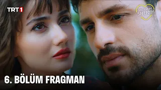 Seni Kalbime Sakladım | 6. Bölüm Fragman