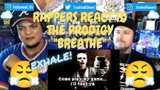 Rappers React To The Prodigy "Breathe"!!!