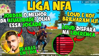 LIGA NFA - LOUD DISPARA NA LIDERANÇA - JORDAN MELHOR DA ATUALIDADE ? - KOF BRILHA - CLIPS FREE FIRE