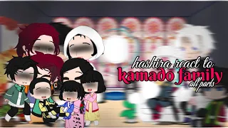 hashira react to kamado family ||gcrv|| •all parts• [read description]