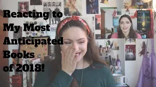 Reacting to My Most Anticipated Books of 2018