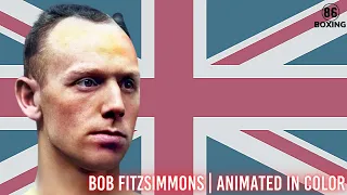 Bob Fitzsimmons In Color | Animated