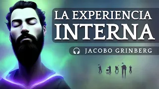 Audiolibro: LA EXPERIENCIA INTERNA - el Primer Libro de Jacobo Grinberg