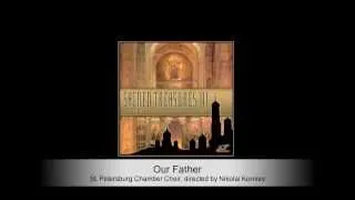 St. Petersburg Chamber Choir - Our Father [Rimsky-Korsakov] - Sacred Treasures III #sacredmusic