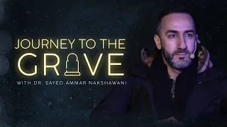 My Journey To The Grave Eps 1 - with Dr. S Ammar Nakshawani