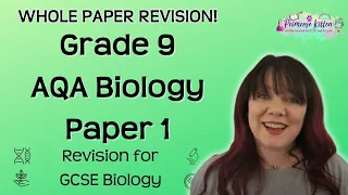 Grade 9 | AQA Biology Paper 1 | whole paper revision