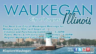 2022-07-18 City of Waukegan City Council Meeting