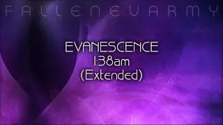 Evanescence - 1:38am (Extended Mix) by FallenEvArmy