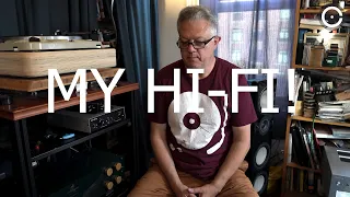 MY HI-FI AUDIO SYSTEM TOUR