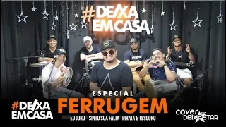 Especial Ferrugem (cover Grupo Deixestar) #DeixaEmCasa