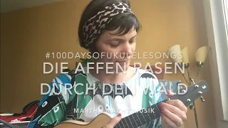 Tag 04: Die Affen rasen durch den Wald // #100UkuleleKinderlieder