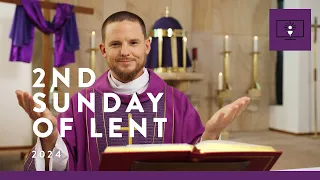 MASS FOR YOU AT HOME with Fr Joshua Whitehead – 2nd Sunday Lent [Yr B]