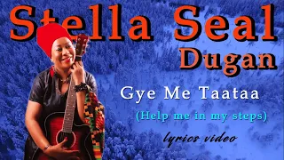 Stella Seal - Gye Me Taataa (lyrics video with translation)