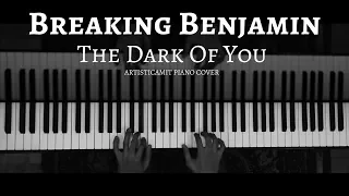 The Dark Of You - Breaking Benjamin Piano | Cover