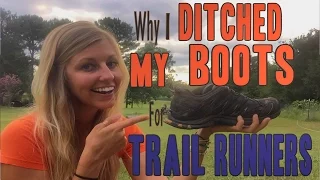 Why I Switched from Hiking Boots to Trail Runners