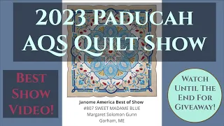 2023 AQS Quilt Show - Paducah, KY