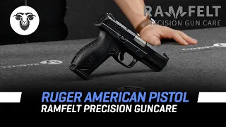 Ruger American Pistol - Ramfelt Precision Guncare