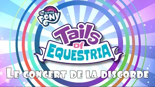 TAILS OF EQUESTRIA - Le concert de la discorde