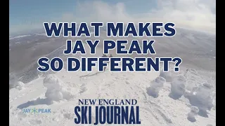 Jay Peak: What makes it different?