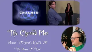 This Charmed Man - Reaction to Charmed (Original) S01E20 "The Power Of Two"