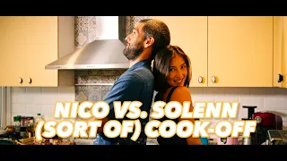 Sort of Cook Off: Nico vs Solenn!