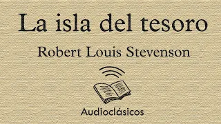 La isla del tesoro - R. L. Stevenson (Audiolibro) (Parte 1)