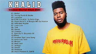 K.H.A.L.I.D Greatest Hit Full Album 2022 - Best Songs of Khalid Playlist 2022