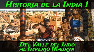 Historia de la INDIA 1: Antigüedad - Valle del Indo, Magadha e Imperio Maurya (Documental Historia)