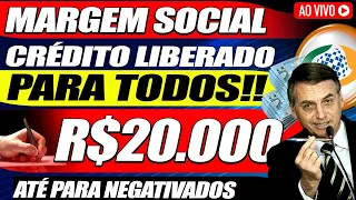 MARGEM SOCIAL FOI APROVADA para APOSENTADOS ? EMPRÉSTIMOS para TODOS R$20.000 até PARA NEGATIVADOS!