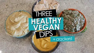 THESE DIPS WILL BLOW YOUR MIND! | Vegan, Oil Free