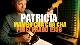 Patricia, Perez Prado, 1958 / Electric Guitar Mambo Cha Cha Cha / Fender Jazzmaster Vintera