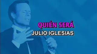 Julio Iglesias - Quén será (Karaoke)