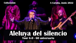 Aleluya del Silencio - Concierto Raphael (A Coruña, Junio 2022)