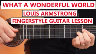 What a Wonderful World - Louis Armstrong - Guitar Fingerstyle - FULL Lesson