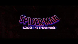 Spider-Man : Across The Spider-Verse Full End Credits 4K | 2160p | #acrossthespiderverse #4k #2160p