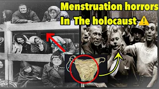 The Sad truth about Periods during the holocaust 20th  century