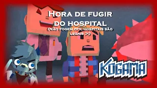 Escapando do Hospital enquanto faço comentários [ KoGaMa]