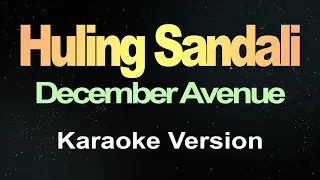 Huling Sandali - December Avenue (Karaoke)