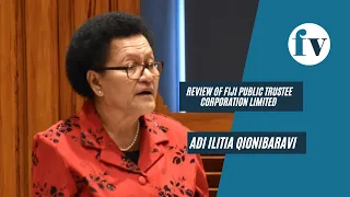 Motions for debate - Review of Fiji Public Trustee Corporation Limited 2017 Annual Report